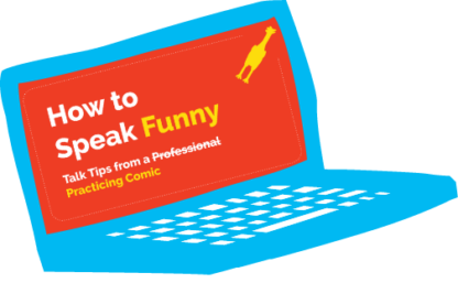 How to Speak Funny by Punchline Copy