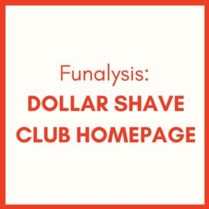 Funalysis: Dollar Shave Club Homepage